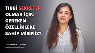 Tıbbi Sekreterlik Nedir?