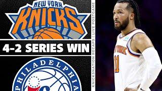 The Knicks advance to the 2nd Round of the Playoffs 4-2 Series Win over 76ers
