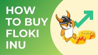 How to Buy Floki Inu With The Lowest Fees Possible