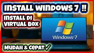 gampang  Cara Install Windows 7 Di Virtual Box