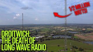 Droitwich The Death Of The 12 Million Watt Transmitter