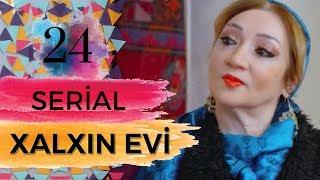 Xalxın Evi 24-cü bölüm