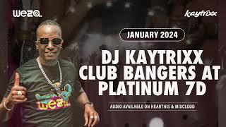 DJ KAYTRIXX Jan 2024 ️ Club BANGERS  Mr WEZA at 7D NAX - Icon Entertainment KE