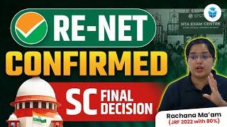 SC Final Decision  UGC RE-NET Confirmed  UGC NET 2024 RE-Exam Latest Update  Rachana Mam