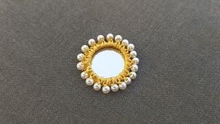 Latest quick Simple Hand Embroidery Mirror Work with beads design Step by Step IdeaMirror Stitch