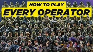 How To Play Every Operator in Rainbow Six Siege  2024