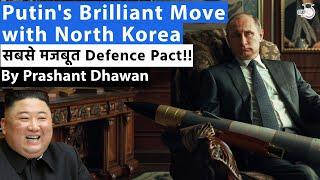 Putins BRILLIANT Move with North Korea  The Strongest Defence Pact Signed  By Prashant Dhawan