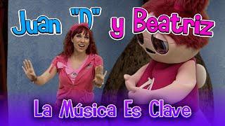 Juan D y Beatriz - La Música Es Clave  Canciones Infantiles 