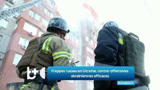 Frappes russes en Ukraine contre-offensives ukrainiennes efficaces