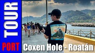 Roatan Honduras Comprehensive Coxen Hole Port Walking Tour