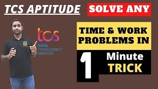 TCS NQT Aptitude Time and Work  Solve any time and work problem in 1minute