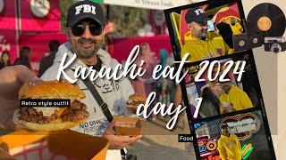 KARACHI EAT FEST 2024  DAY 1