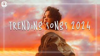 Trending songs 2024  Top music 2024  Top hits 2024