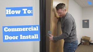 How To Install A Commercial Door