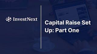 Capital Raise Set Up Part 1