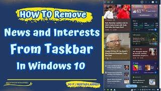 How To Remove News and Interests From the Taskbar In Windows 10  11