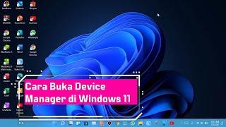 Cara Buka Device Manager di Windows 11