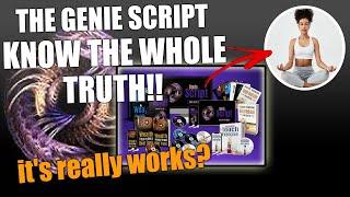 The Genie Script REVIEW - Does The Genie Script Really Works? - DISCOVER THE WHOLE TRUTH NOW