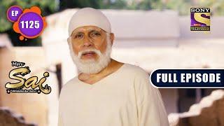 Blessing In Disguise  Mere Sai - Ep 1125  Full Episode  04 May 2022