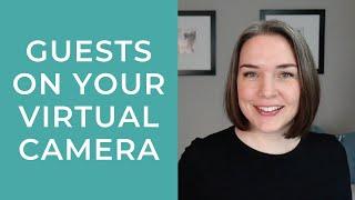 Adding Guests to Your Virtual Camera Ecamm Tutorial