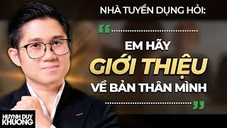 Cách Giới Thiệu Bản Thân Để Gây Ấn Tượng Với Nhà Tuyển Dụng  Huynh Duy Khuong