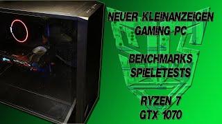 Gaming PC bei Kleinanzeigen gekauft - GTX 1070 - Ryzen 7 CPU - Test - Benchmark