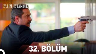 Zalim İstanbul  32.Bölüm