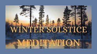 Winter Solstice Meditation ️