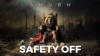 Shubh - Safety Off Official Audio