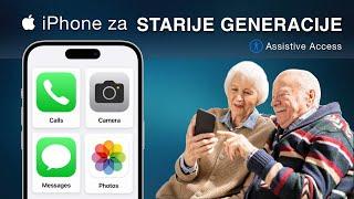 iPhone za STARIJE GENERACIJE  Assistive Access