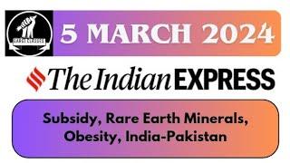 5th March 2024 Today Indian Express Newspaper Editorial Ideas Explained Analysis  By GC