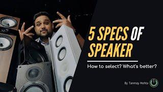 How to select speakers for Home Theater? Speaker Specifications Explained  How to Compare Speakers?