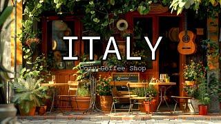 Italy Cafe Ambience  Bossa Nova Jazz For A Good Mood  Relaxing Piano for Work & Study