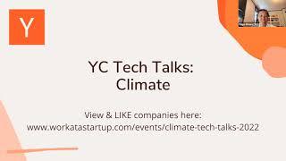 YC Tech Talks Climate Tech with Charge Robotics S21 Wright Electric W17 and Impossible Mining