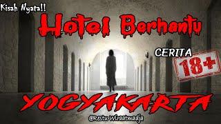 Hotel Berhantu di Yogyakarta -Kisah Nyata 