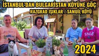 ŞEHİRDEN BULGARİSTAN RAZGRAD IŞIKLAR KÖYÜNE GÖÇ EDEN AİLENİN YAŞAMI - BULGARİSTAN KÖY BELGESELİ 2024