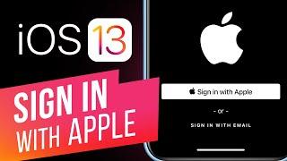 iOS 13 How to Use Sign In with Apple? Private Way to Sign into Apps and Websites using the Apple ID