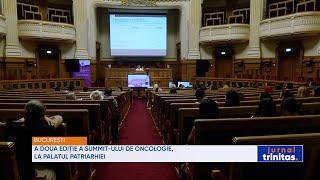 A doua ediție a Summit-ului de Oncologie la Palatul Patriarhiei