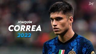 Joaquín Correa 2022 ► Crazy Skills Assists & Goals - Internazionale  HD