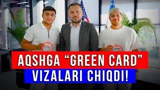 AQSHGA GREEN CARD VIZALARI CHIQDI