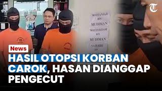 HASIL OTOPSI 4 Korban Carok Diungkap Hasan Busri Dianggap Pengecut dan Tidak Kesatria