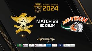 MATCH 23  TGE vs HI-TECH  BASKETBALL THAI LEAGUE 2024