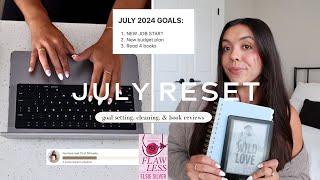 JULY MONTHLY RESET NEW JOB? mid-year reset goal setting cleaning my apartment etc.