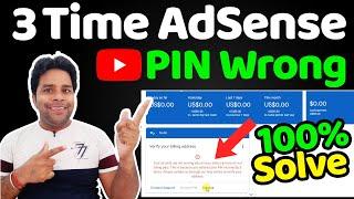 3 Time AdSense PIN Wrong  How to Solve Disabled AdSense  Invalid AdSense Pin 100% Solve