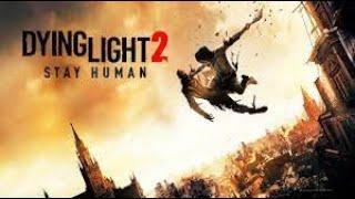 Dying Light 2 Stay Human что делать если не запускаеться РЕШЕНИЕ ПРОБЛЕМЫ
