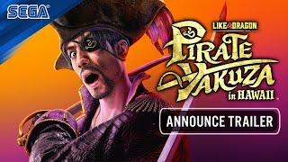 Like a Dragon Pirate Yakuza in Hawaii  Announce Trailer