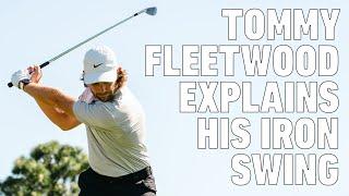 Tommy Fleetwood Explains His Iron Swing In Detail  TaylorMade Golf