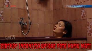FILM INDONESIA 2023 upload foto kamu mati