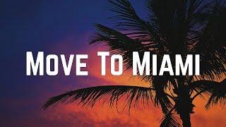 Enrique Iglesias - Move To Miami ft. Pitbull Lyrics