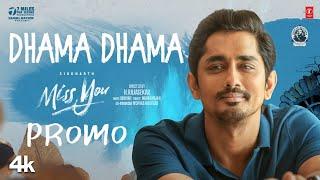 Dhama Dhama Promo  Miss You Movie  Siddharth Ashika Ranganath  Ghibran Vaibhoda  N.Rajasekar